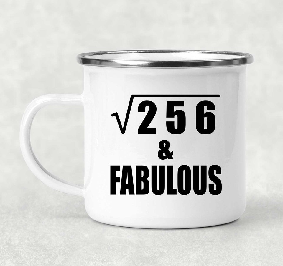 16th Birthday Square Root of 256 & Fabulous - 12oz Camping Mug