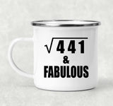 21st Birthday Square Root of 441 & Fabulous - 12oz Camping Mug