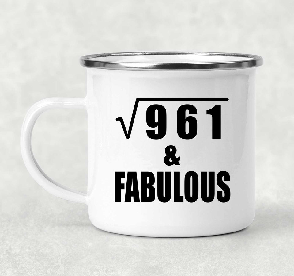 31st Birthday Square Root of 961 & Fabulous - 12oz Camping Mug