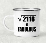 46th Birthday Square Root of 2116 & Fabulous - 12oz Camping Mug