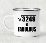 57th Birthday Square Root of 3249 & Fabulous - 12oz Camping Mug