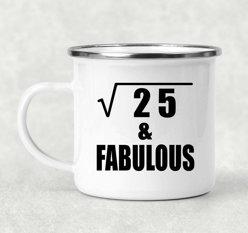 5th Birthday Square Root of 25 & Fabulous - 12oz Camping Mug