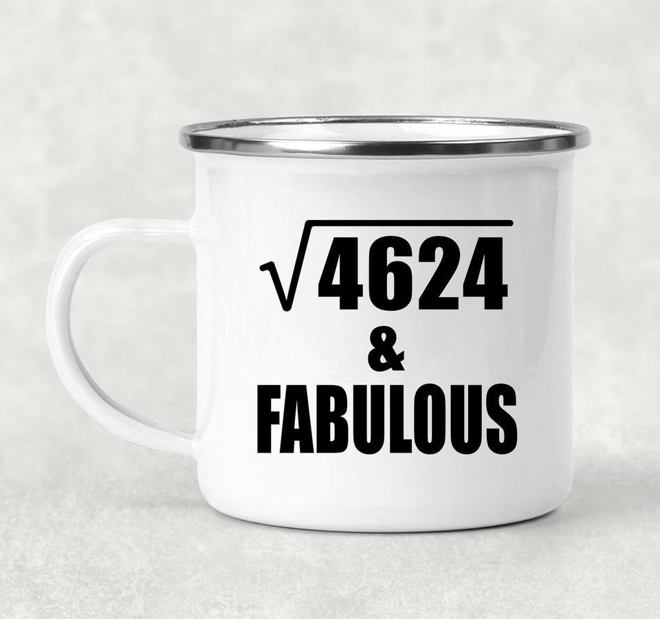 68th Birthday Square Root of 4624 & Fabulous - 12oz Camping Mug