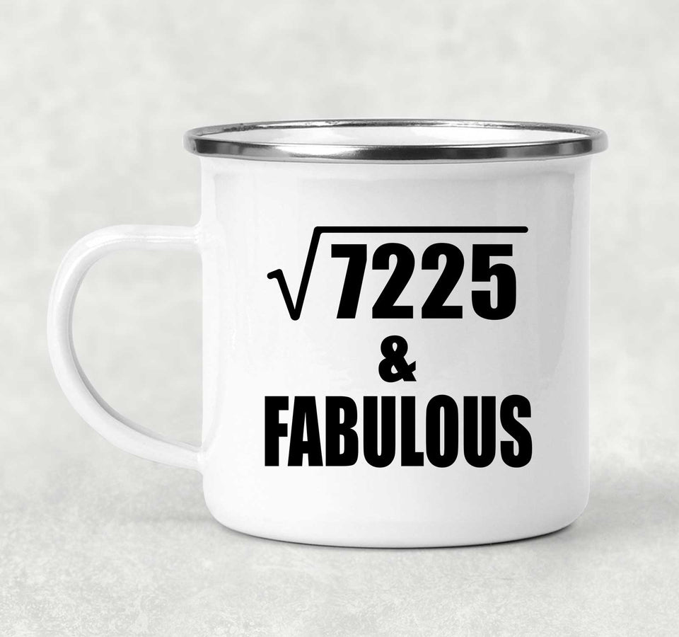 85th Birthday Square Root of 7225 & Fabulous - 12oz Camping Mug