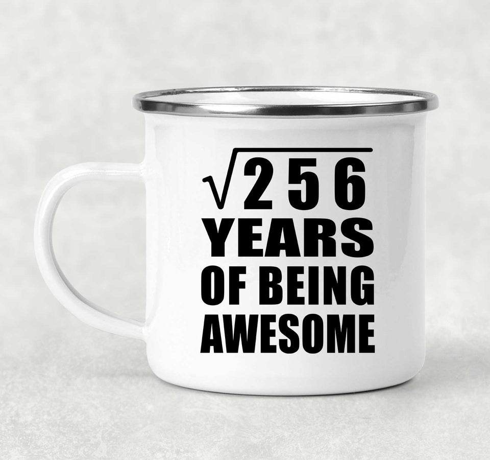 16th Birthday Square Root of 256 Years of Being Awesome - 12oz Camping Mug