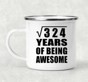 18th Birthday Square Root of 324 Years of Being Awesome - 12oz Camping Mug