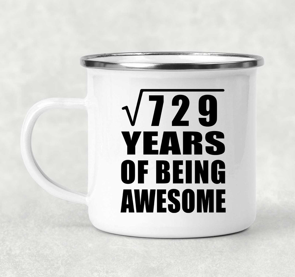 27th Birthday Square Root of 729 Years of Being Awesome - 12oz Camping Mug