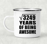 57th Birthday Square Root of 3249 Years of Being Awesome - 12oz Camping Mug