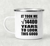 120th Birthday Took Square Root of 14400 Years To Look Good - 12oz Camping Mug