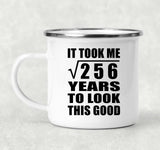 16th Birthday Took Square Root of 256 Years To Look Good - 12oz Camping Mug