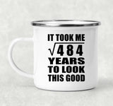 22nd Birthday Took Square Root of 484 Years To Look Good - 12oz Camping Mug