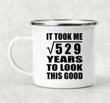 23rd Birthday Took Square Root of 529 Years To Look Good - 12oz Camping Mug