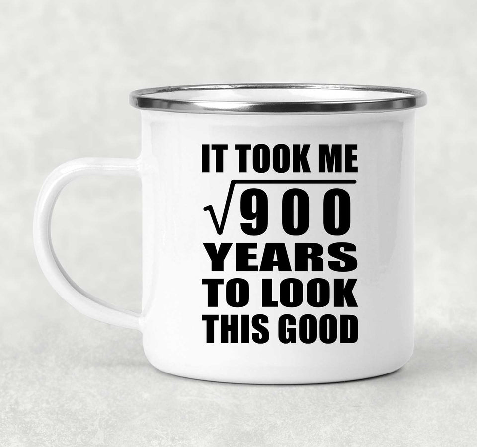 30th Birthday Took Square Root of 900 Years To Look Good - 12oz Camping Mug