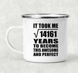 119th Birthday Took Square Root of 14161 Years To Awesome - 12oz Camping Mug