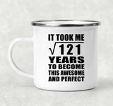 11th Birthday Took Square Root of 121 Years To Awesome - 12oz Camping Mug