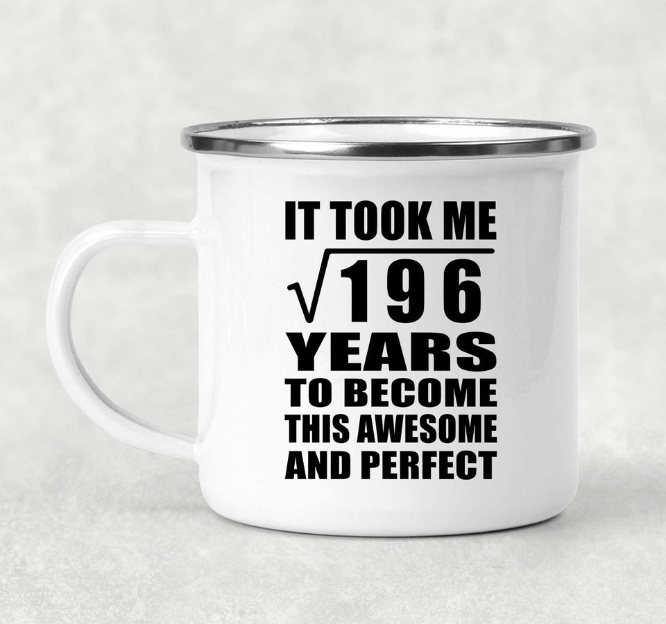 14th Birthday Took Square Root of 196 Years To Awesome - 12oz Camping Mug