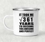 19th Birthday Took Square Root of 361 Years To Awesome - 12oz Camping Mug