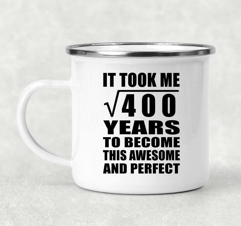 20th Birthday Took Square Root of 400 Years To Awesome - 12oz Camping Mug