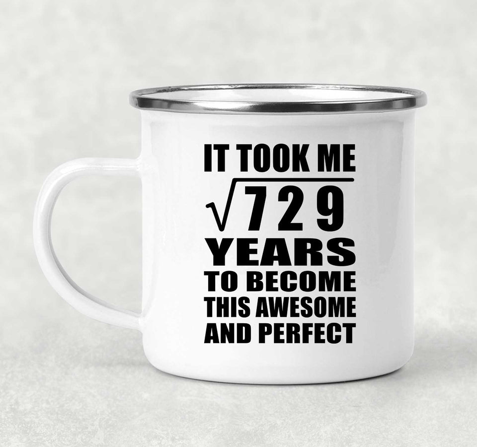 27th Birthday Took Square Root of 729 Years To Awesome - 12oz Camping Mug