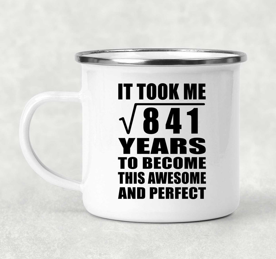29th Birthday Took Square Root of 841 Years To Awesome - 12oz Camping Mug