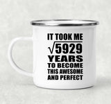 77th Birthday Took Square Root of 5929 Years To Awesome - 12oz Camping Mug