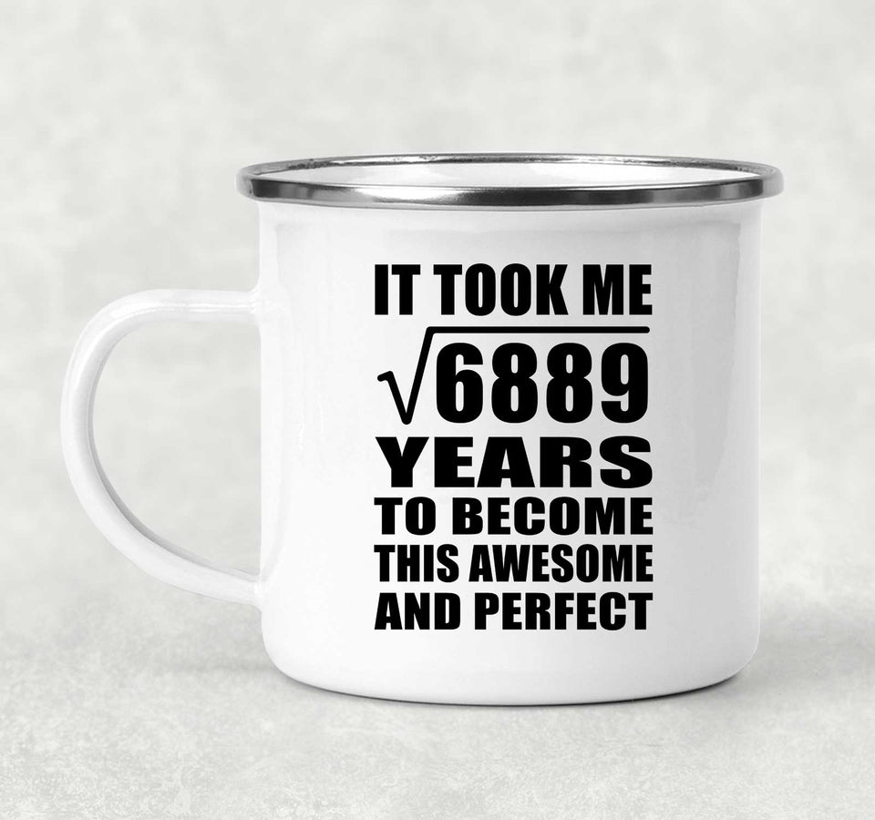 83rd Birthday Took Square Root of 6889 Years To Awesome - 12oz Camping Mug
