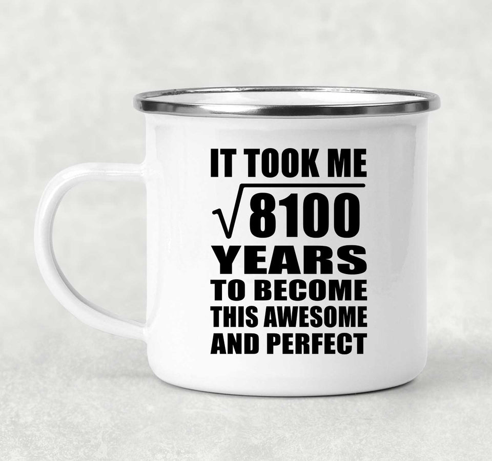 90th Birthday Took Square Root of 8100 Years To Awesome - 12oz Camping Mug