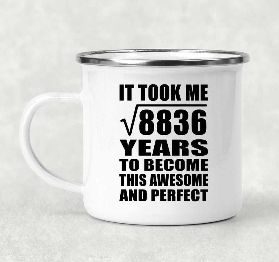 94th Birthday Took Square Root of 8836 Years To Awesome - 12oz Camping Mug