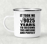 95th Birthday Took Square Root of 9025 Years To Awesome - 12oz Camping Mug