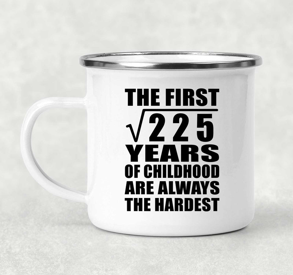 15th Birthday Square Root of 225 Years of Childhood - 12oz Camping Mug