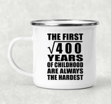 20th Birthday Square Root of 400 Years of Childhood - 12oz Camping Mug