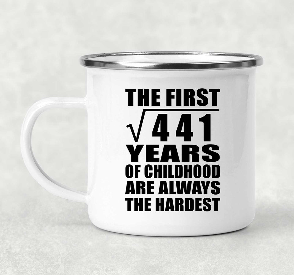 21st Birthday Square Root of 441 Years of Childhood - 12oz Camping Mug