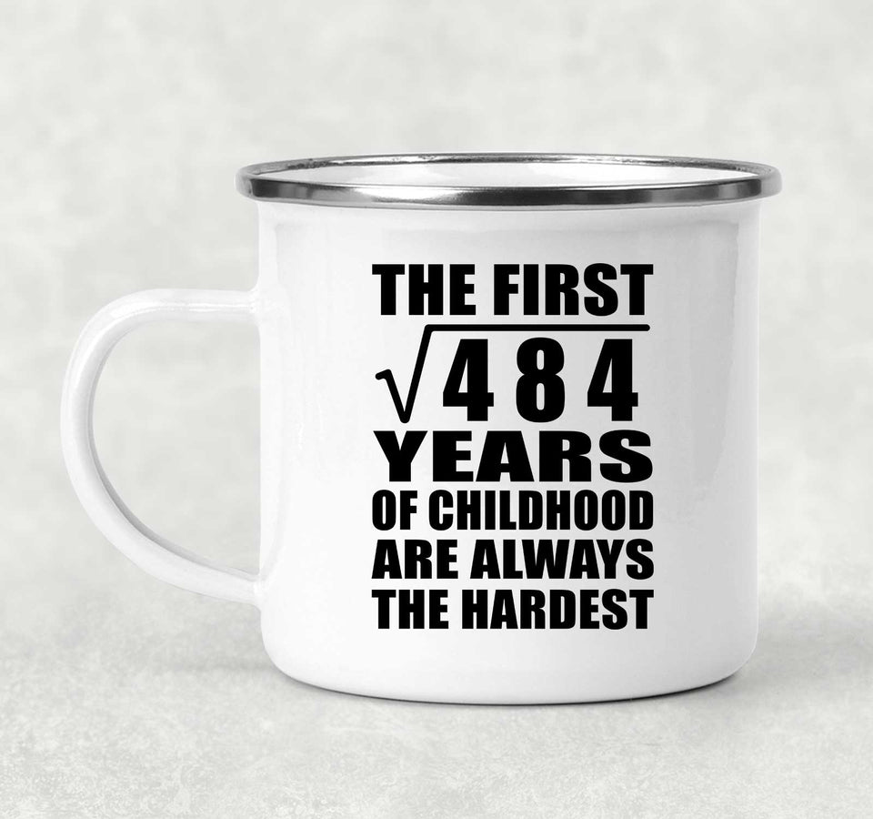 22nd Birthday Square Root of 484 Years of Childhood - 12oz Camping Mug