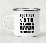 24th Birthday Square Root of 576 Years of Childhood - 12oz Camping Mug