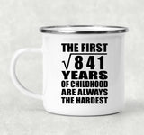 29th Birthday Square Root of 841 Years of Childhood - 12oz Camping Mug
