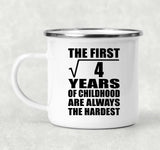 2nd Birthday Square Root of 4 Years of Childhood - 12oz Camping Mug