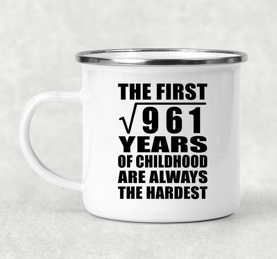 31st Birthday Square Root of 961 Years of Childhood - 12oz Camping Mug