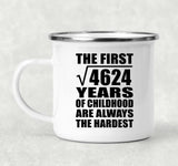 68th Birthday Square Root of 4624 Years of Childhood - 12oz Camping Mug