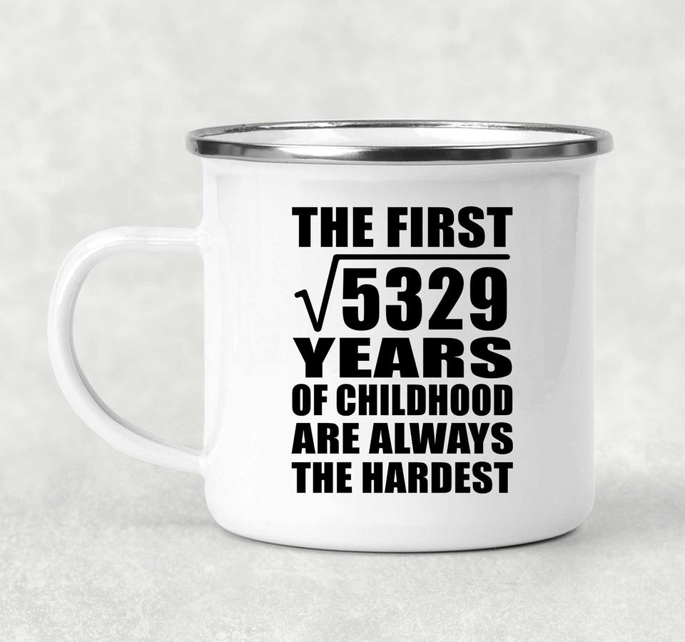 73rd Birthday Square Root of 5329 Years of Childhood - 12oz Camping Mug