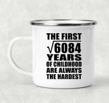 78th Birthday Square Root of 6084 Years of Childhood - 12oz Camping Mug