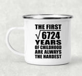 82nd Birthday Square Root of 6724 Years of Childhood - 12oz Camping Mug