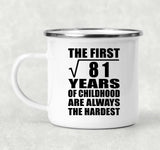 9th Birthday Square Root of 81 Years of Childhood - 12oz Camping Mug