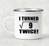 6th Birthday I Turned Square Root of 9 Twice - 12oz Camping Mug