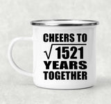 39th Anniversary Cheers To Square Root of 1521 Years Together - 12oz Camping Mug