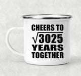 55th Anniversary Cheers To Square Root of 3025 Years Together - 12oz Camping Mug