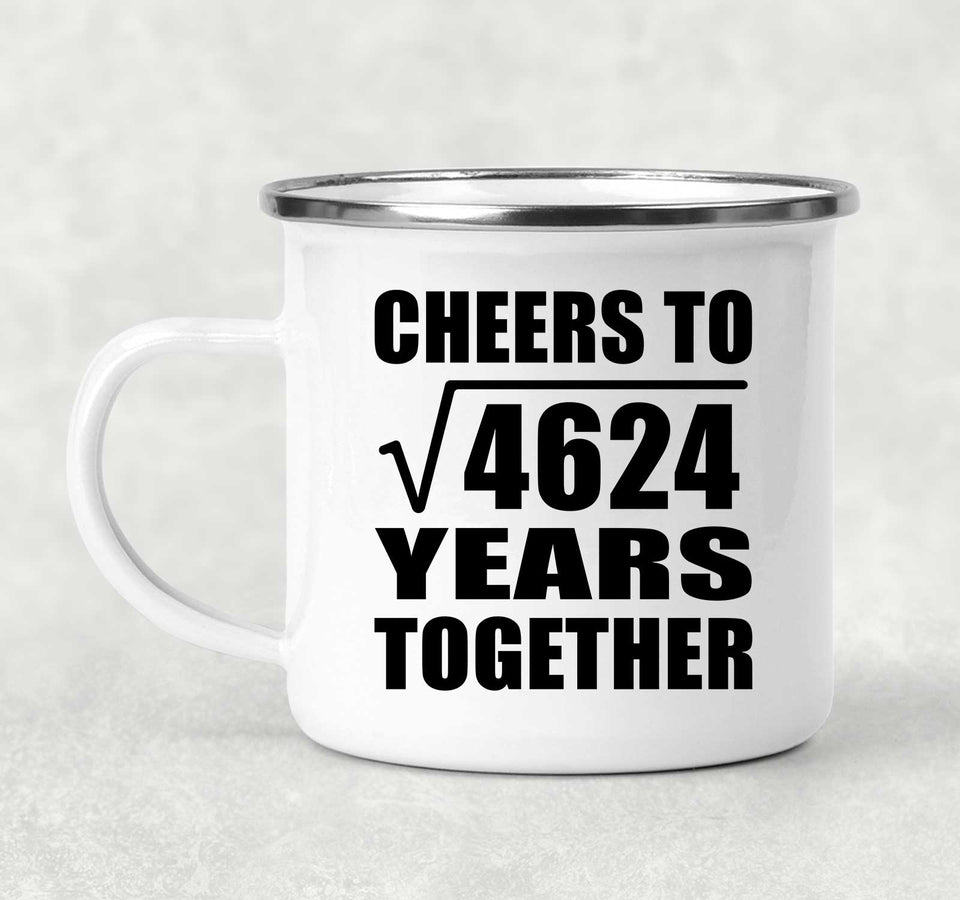 68th Anniversary Cheers To Square Root of 4624 Years Together - 12oz Camping Mug