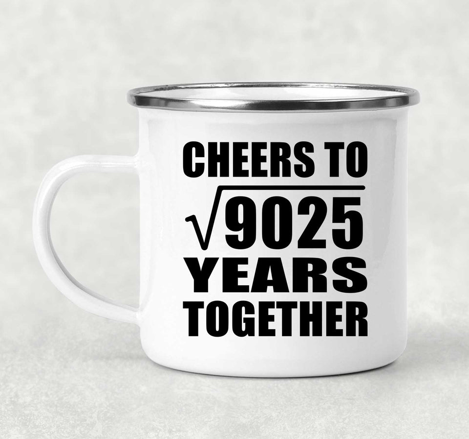 95th Anniversary Cheers To Square Root of 9025 Years Together - 12oz Camping Mug