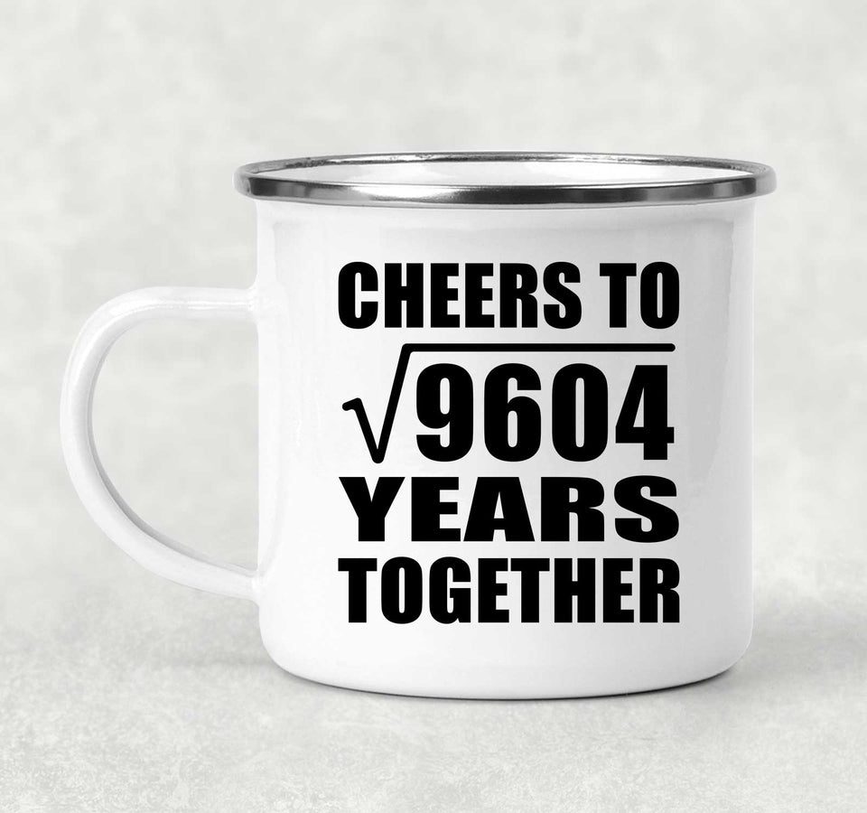 98th Anniversary Cheers To Square Root of 9604 Years Together - 12oz Camping Mug