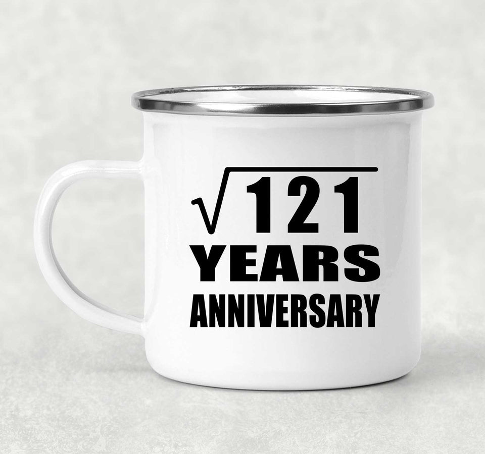 11th Anniversary Square Root of 121 Years Anniversary - 12oz Camping Mug