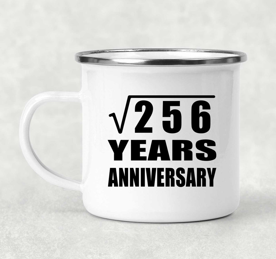 16th Anniversary Square Root of 256 Years Anniversary - 12oz Camping Mug